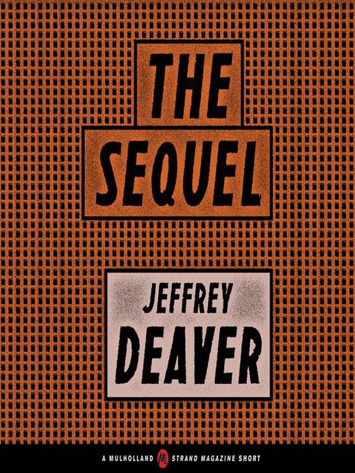 Title details for The Sequel by Jeffery Deaver - Available